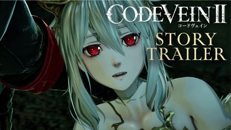 『CODE VEIN II』 ストーリートレーラー公開