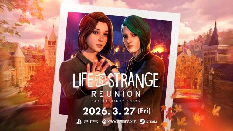 ゲーム速報【LIFE IS STRANGE-ライフイズストレンジ】最新作「ライフイズストレンジ リユニオン」2026年3月27日（金）発売